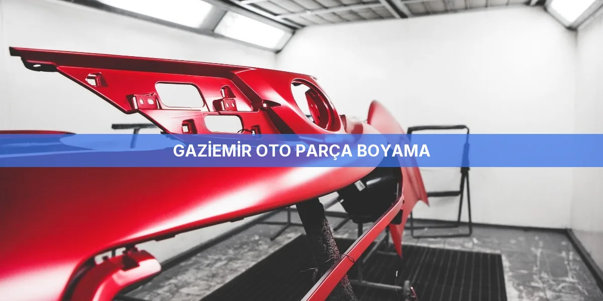 Gaziemir Oto Parça Boyama